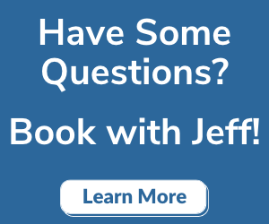 Have questions? Book with Jeff!