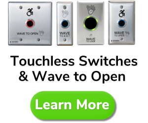 Touchless Switches and Wave to Open - Learn More